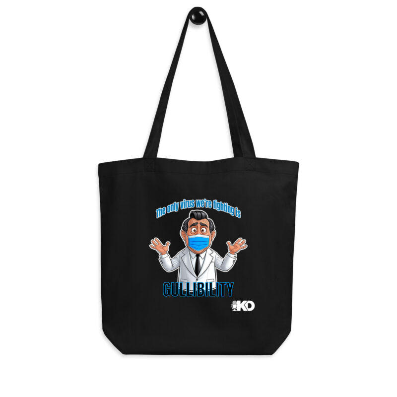 KATE DALLEY - Gullibility- Eco Tote Bag