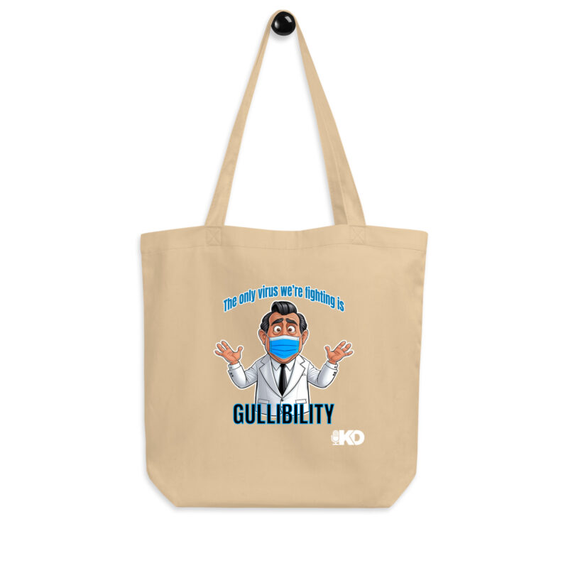 KATE DALLEY - Gullibility- Eco Tote Bag - Image 2